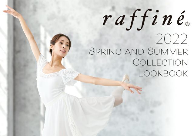 2022 SPRING SUMMER COLLECTION Look Book raffine